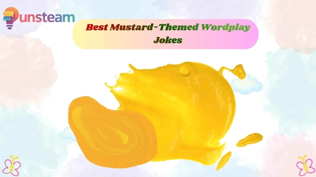 Best Mustard-Themed Wordplay Jokes