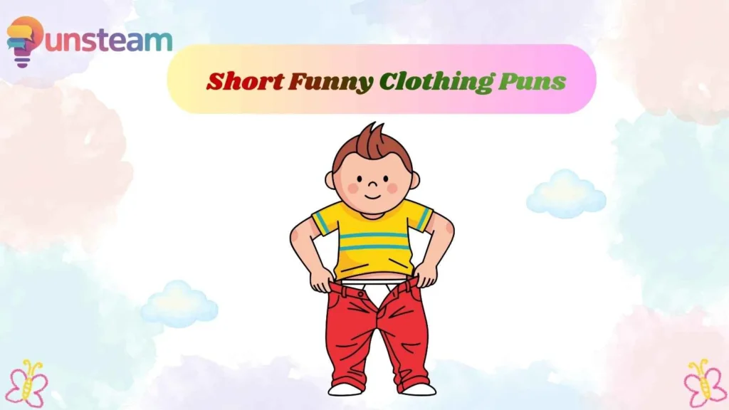 Short Funny Clothing Puns