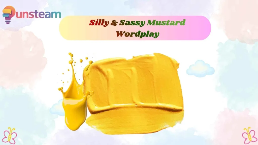 Silly & Sassy Mustard Wordplay