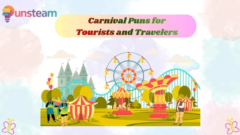 Carnival Puns for Tourists and Travelers