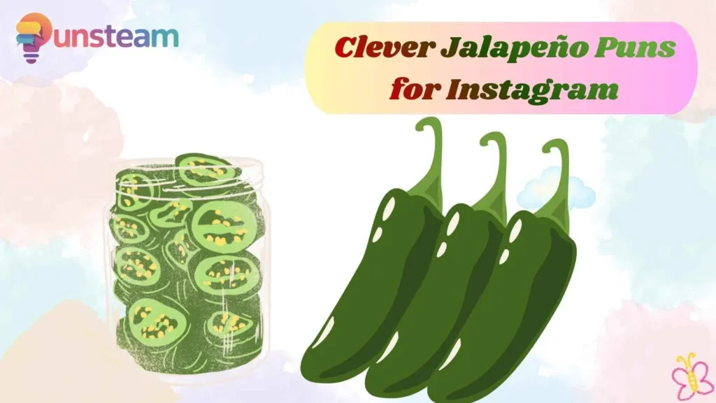 Clever Jalapeño Puns for Instagram