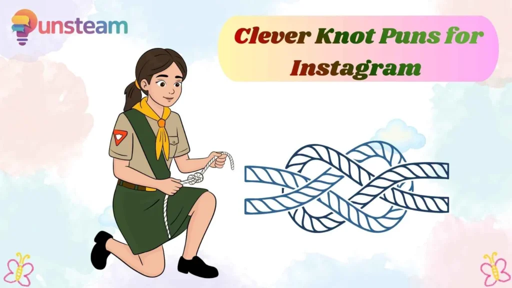 Clever Knot Puns for Instagram