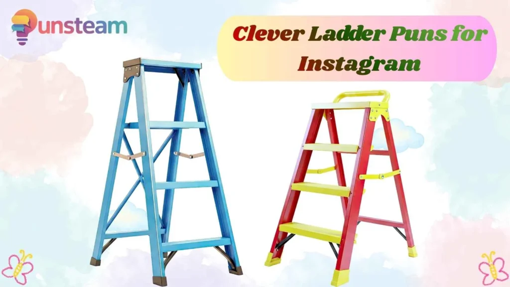 Clever Ladder Puns for Instagram