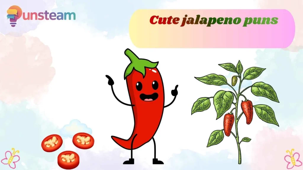 Cute jalapeno puns