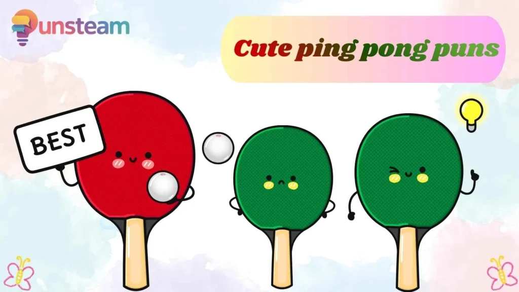 Cute ping pong puns