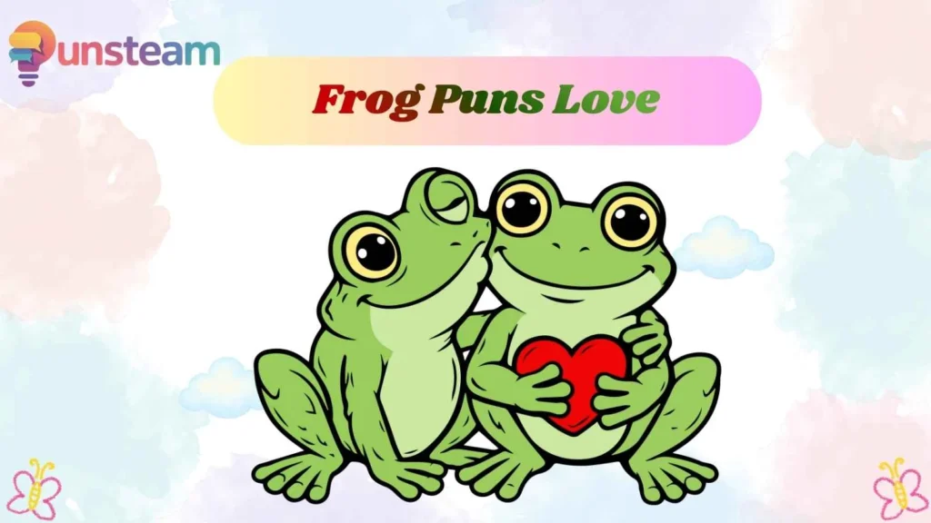 Frog Puns Love