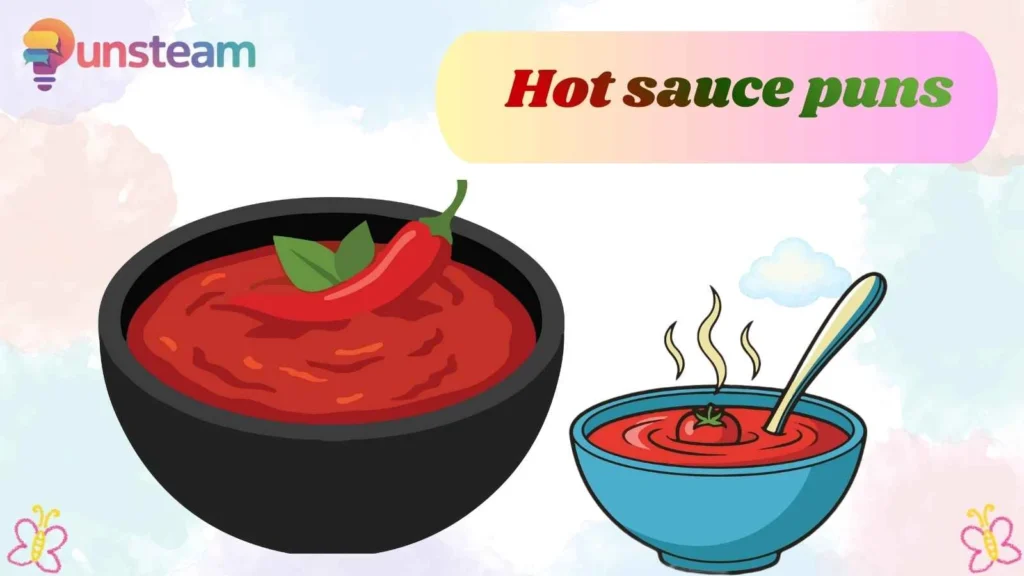 Hot sauce puns