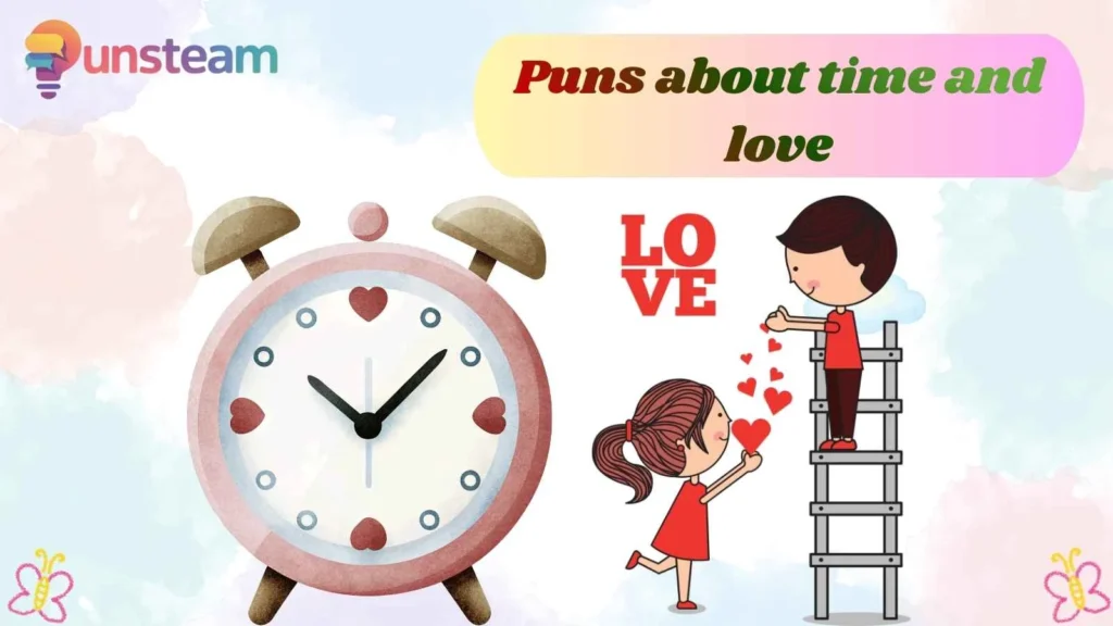 Puns about time and love