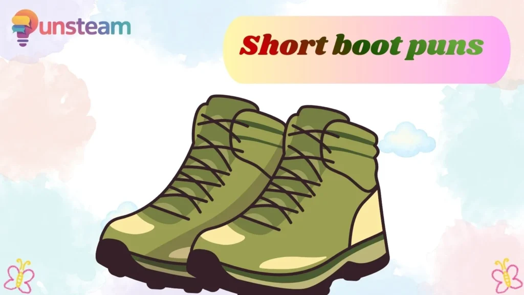 Short boot puns