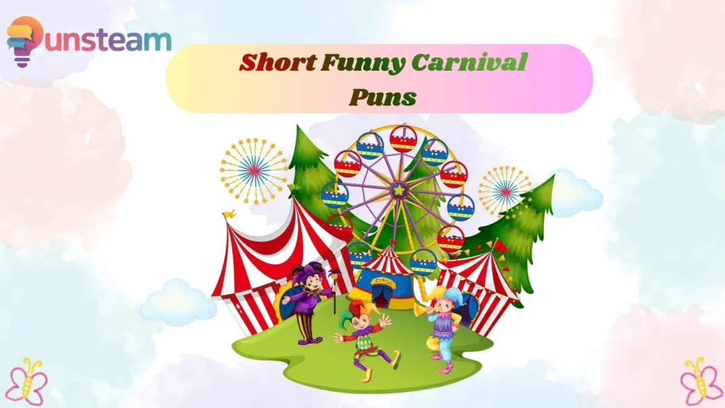 Short Funny Carnival Puns