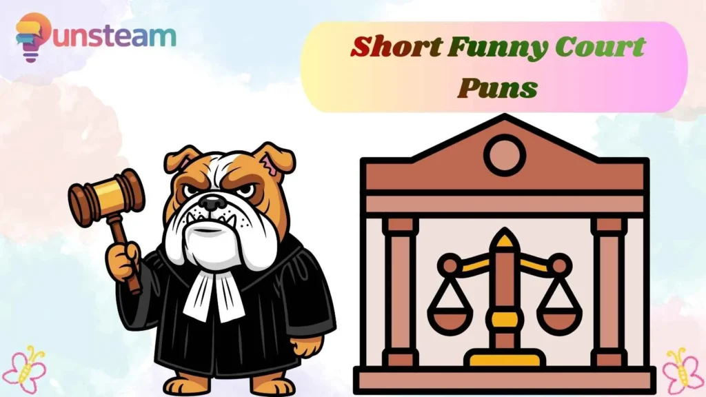 Short Funny Court Puns