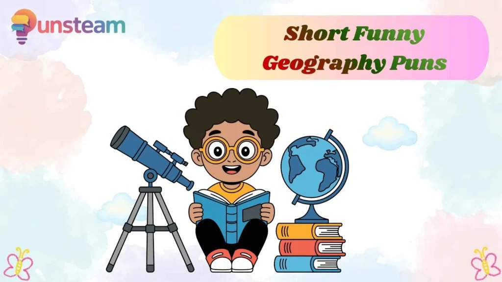 Short Funny Geography Puns