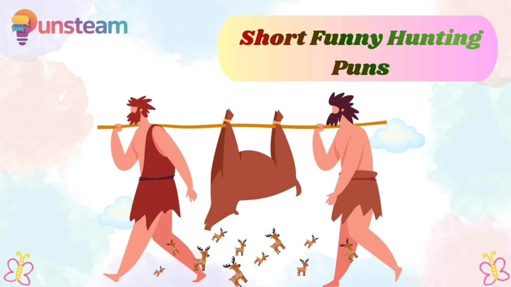  Short Funny Hunting Puns