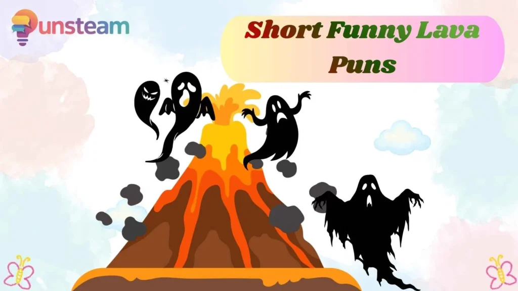Short Funny Lava Puns