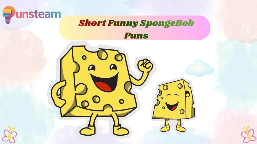 Short Funny SpongeBob Puns