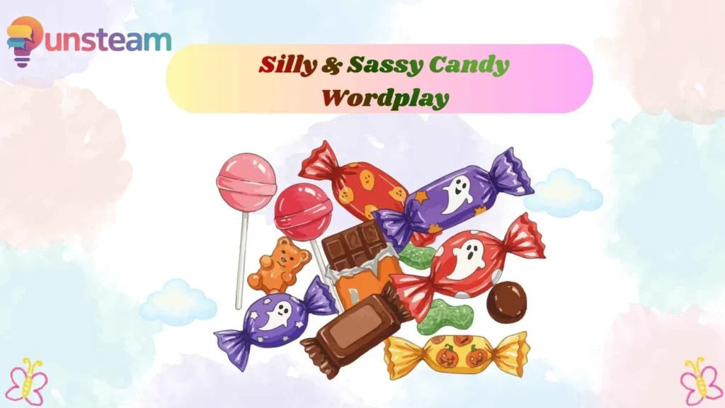 Silly & Sassy Candy Wordplay