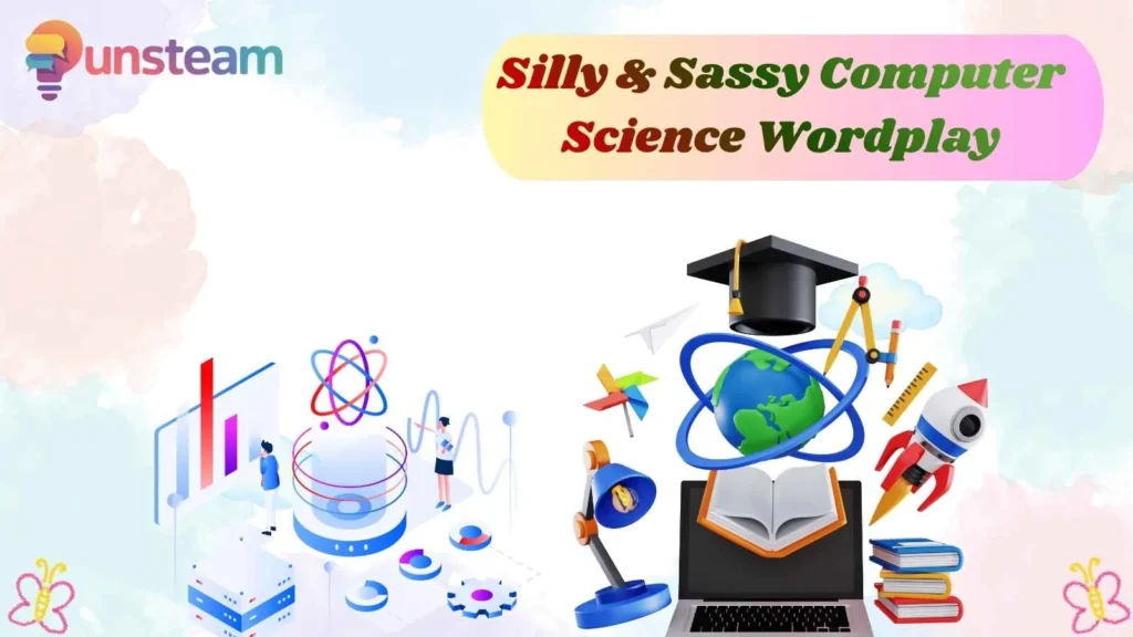 Silly & Sassy Computer Science Wordplay
