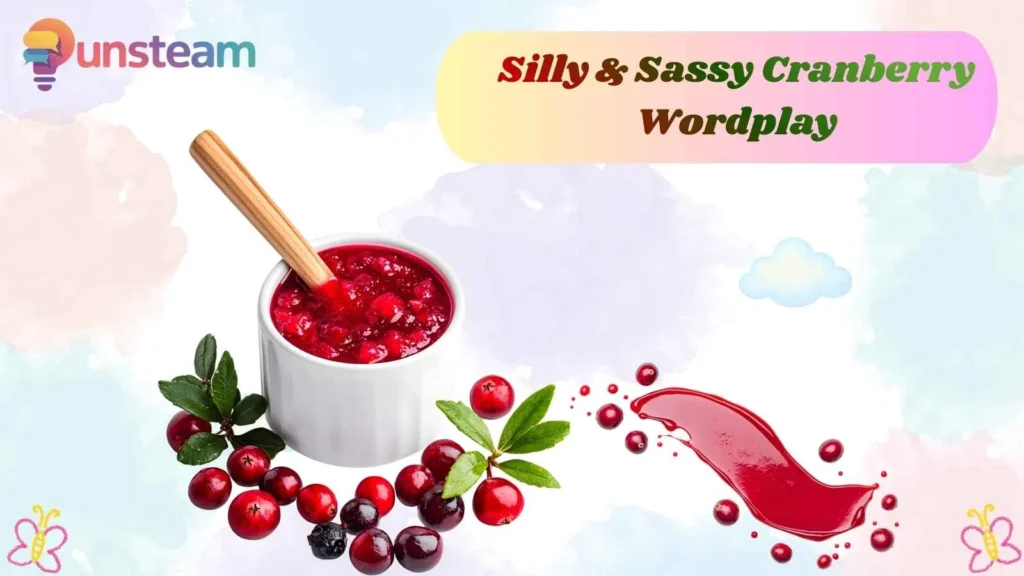 Silly & Sassy Cranberry Wordplay