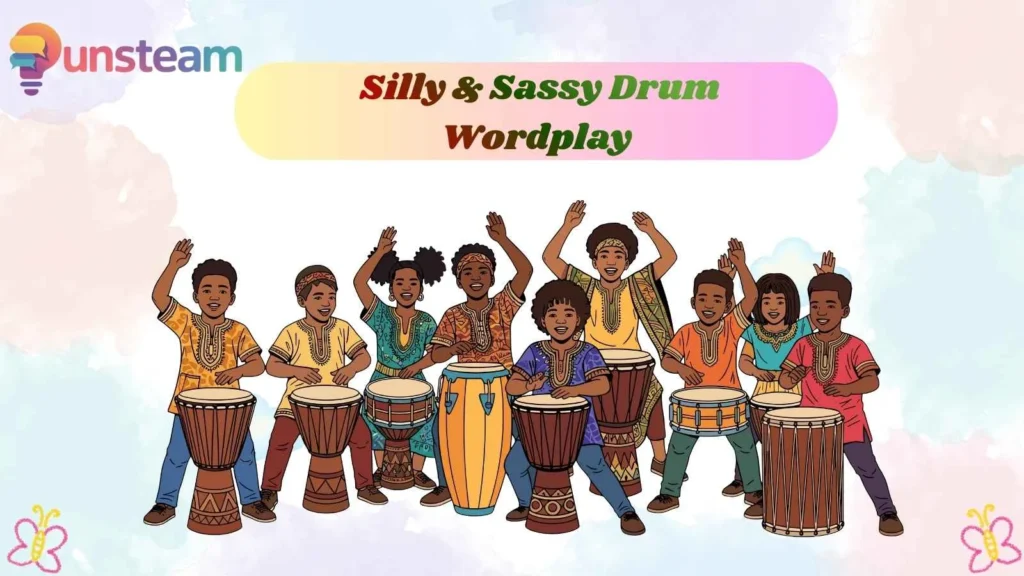 Silly & Sassy Drum Wordplay