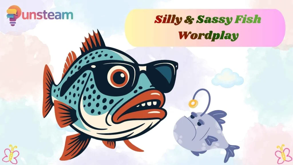 Silly & Sassy Fish Wordplay