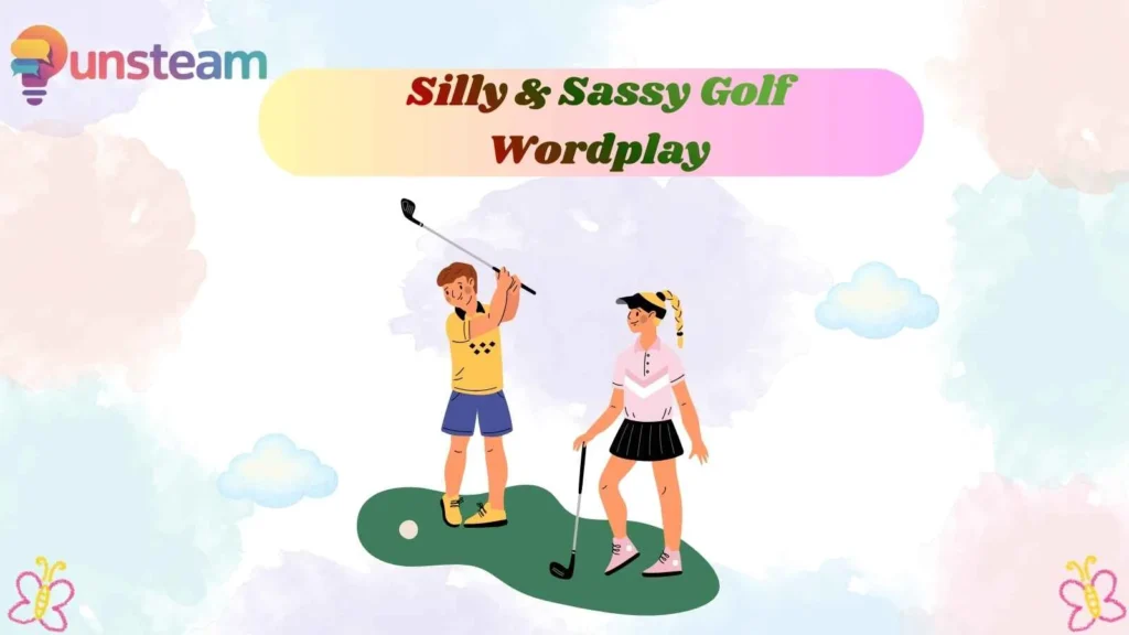 Silly & Sassy Golf Wordplay