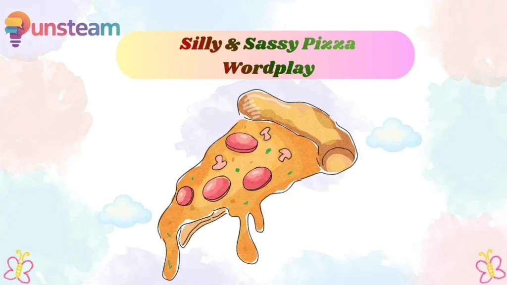 Silly & Sassy Pizza Wordplay