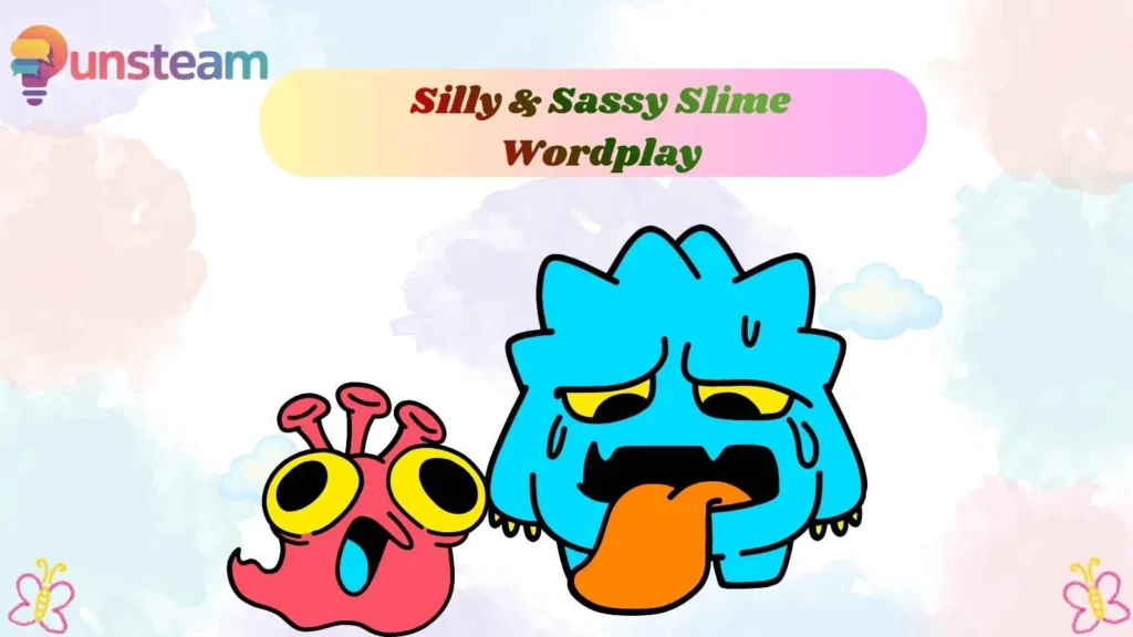 Silly & Sassy Slime Wordplay