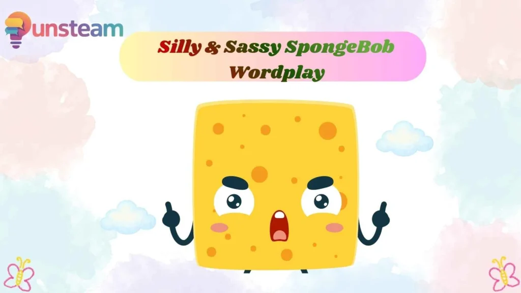 Silly & Sassy SpongeBob Wordplay