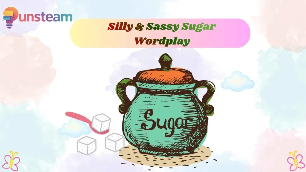 Silly & Sassy Sugar Wordplay