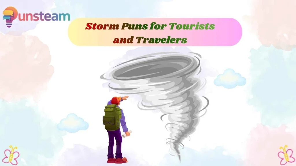 Storm Puns for Tourists and Travelers
