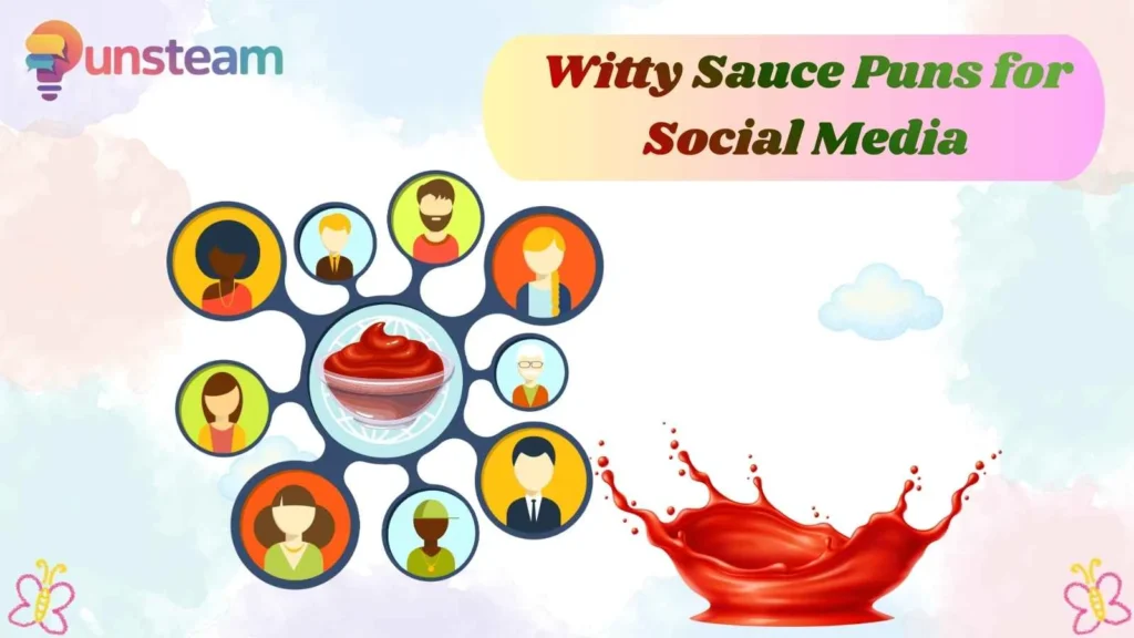 Witty Sauce Puns for Social Media