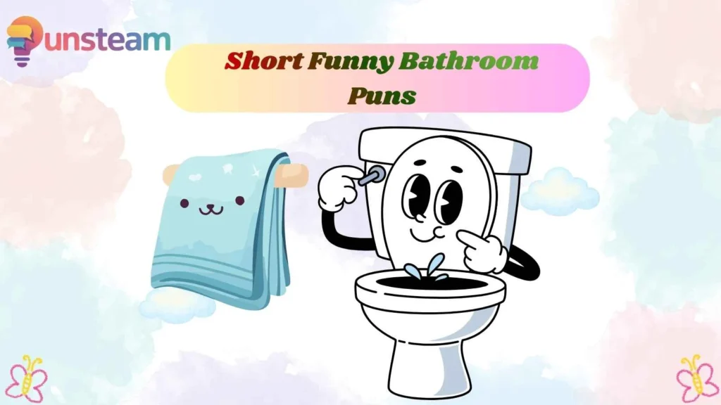 Short Funny Bathroom Puns