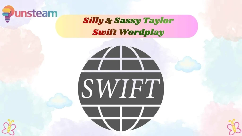 Silly & Sassy Taylor Swift Wordplay