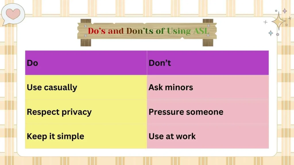 Do’s and Don’ts of Using ASL