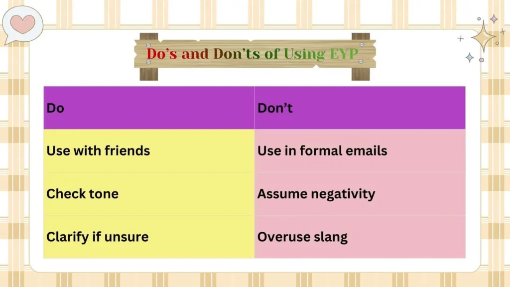 Do’s and Don’ts of Using EYP