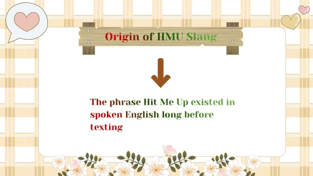 Origin of HMU Slang