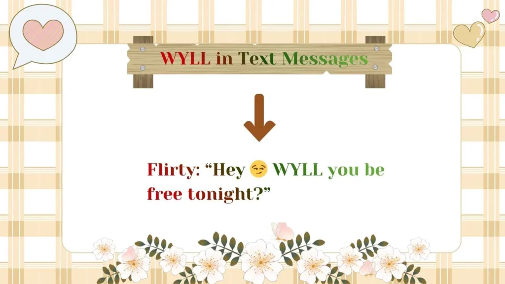 WYLL in Text Messages