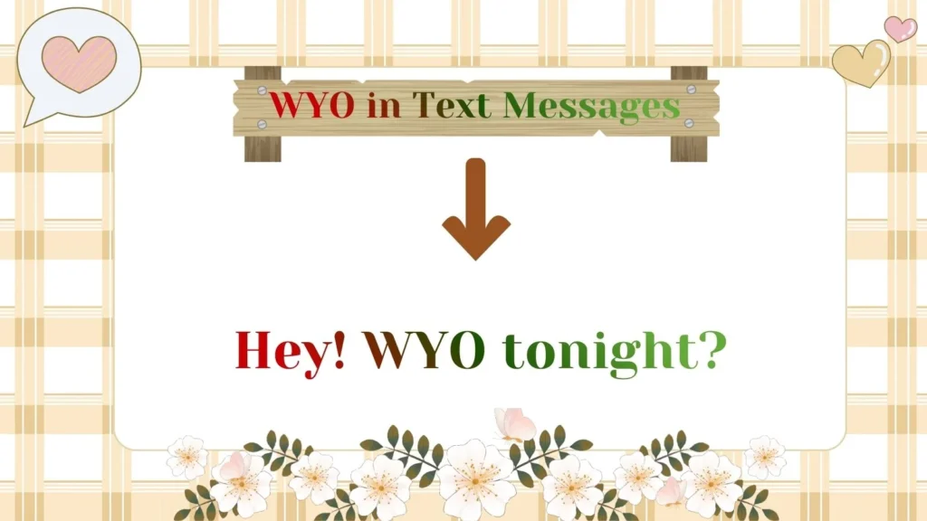WYO in Text Messages