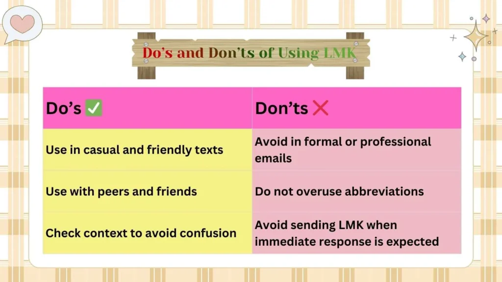 Doโs and Donโts of Using LMK