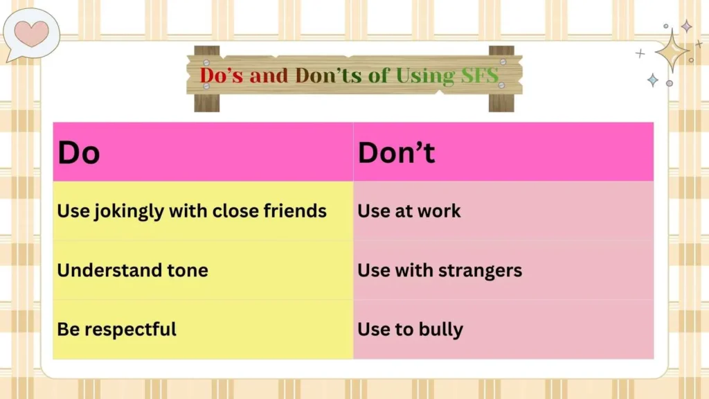 Do’s and Don’ts of Using SFS 