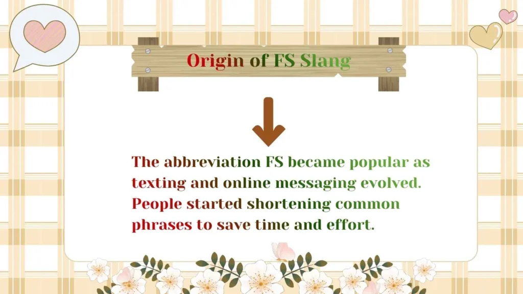Origin of FS Slang
