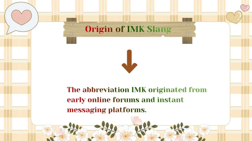 Origin of IMK Slang