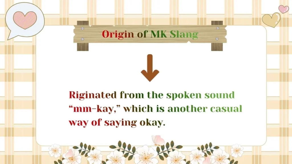 Origin of MK Slang