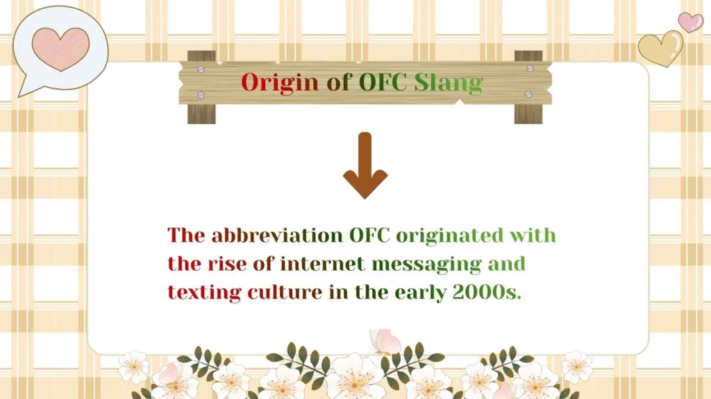 Origin of OFC Slang