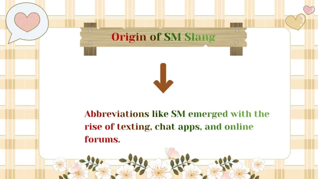 Origin of SM Slang