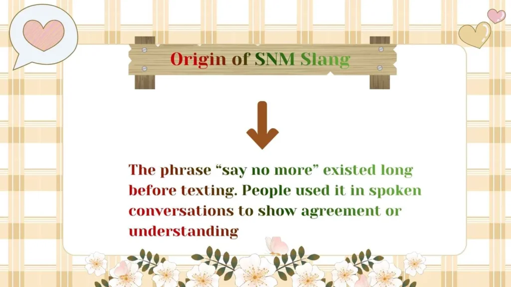Origin of SNM Slang 
