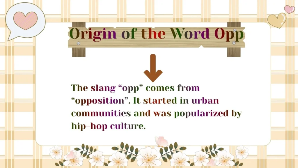 Origin of the Word Opp