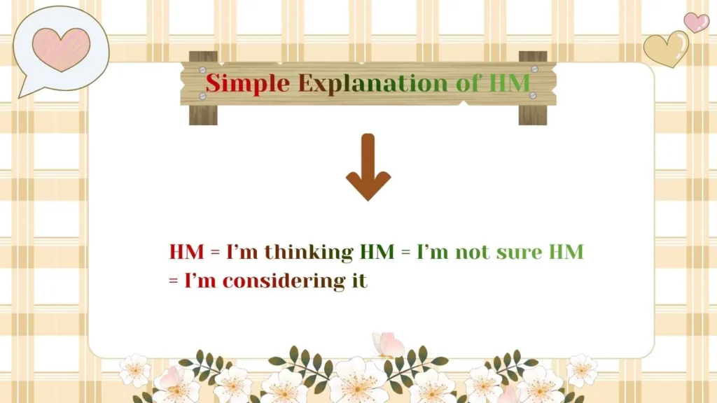 Simple Explanation of HM