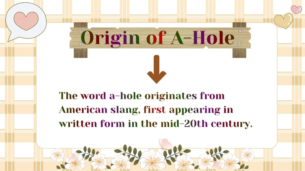 Origin of A-Hole 