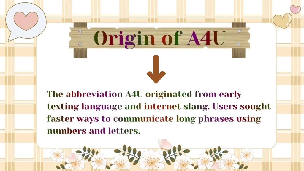 Origin of A4U